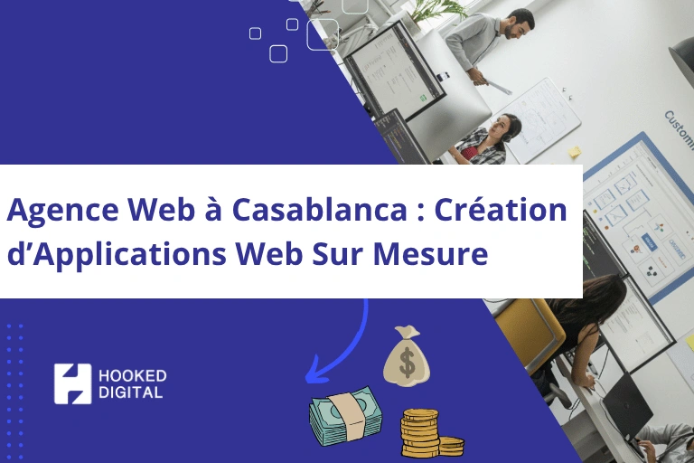 Agence Web à Casablanca : Création d’Applications Web