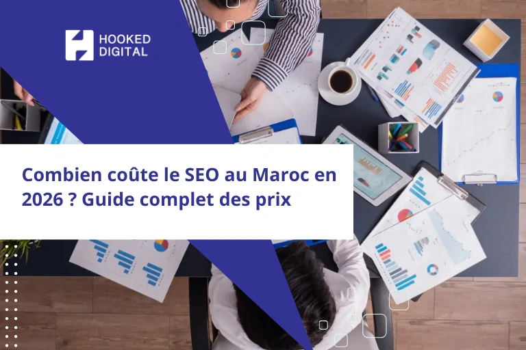 Combien coute le SEO au Maroc en 2026 Guide complet des prix