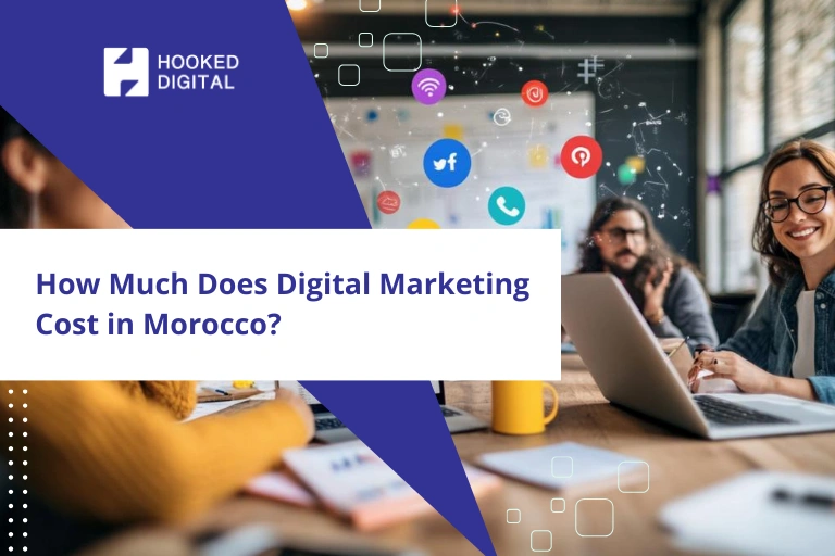 How Much Does Digital Marketing Cost in Morocco